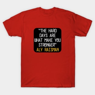 quote aly raisman T-Shirt